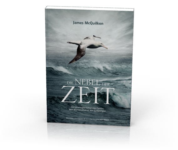 Die Nebel der Zeit: Die Lebensgeschichte von Cymba, dem Albatros aus Südgeorgien. Titelbild