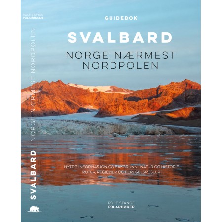 Guidebok "Svalbard: Norge nærmest Nordpolen" (ny utgave 2025)