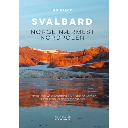 Svalbard - Norge nærmest Nordpolen (ebok-utgave)