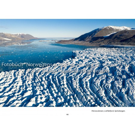 Aerial Arctic: Norway's arctic landscapes in aerial photos. Monacobreen, Liefdefjord (Spitsbergen).
