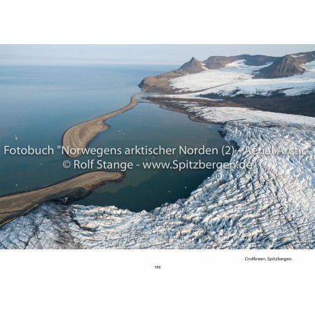 Aerial Arctic: Norway's arctic landscapes in aerial photos. Crollbreen, east coast of Spitsbergen.
