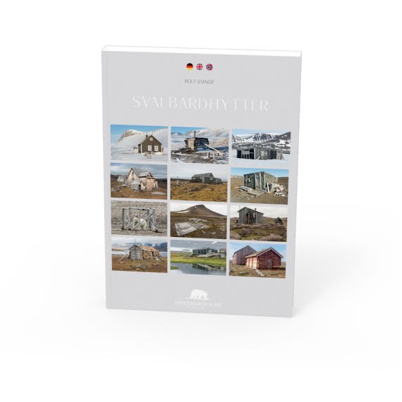 Svalbardhytter: 60 Spitzbergen-Hütten. Das Buch zum Poster
